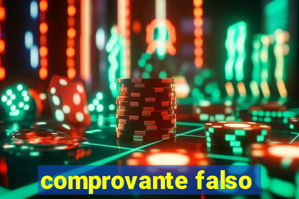 comprovante falso